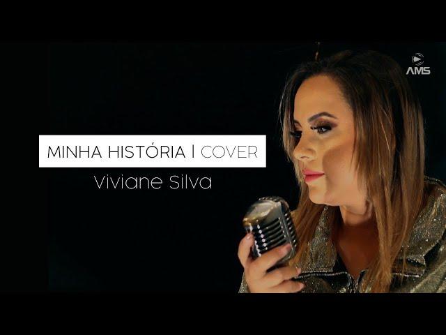 Viviane Silva | Minha História Cover