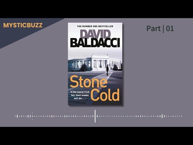 [Full Audiobook] Stone Cold (Camel Club series, Book 3) | David Baldacci (Author) | Part 01