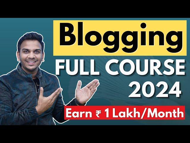 FREE Blogging Course 2024 | How to Start a WordPress Blog and Earn Money in 2024