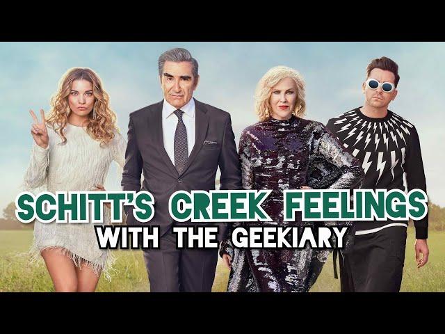 Schitt's Creek FEELINGS...with The Geekiary