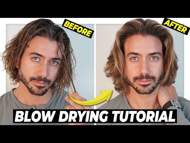 BLOW DRYING TUTORIAL For Men | How To Use a Hair Dryer