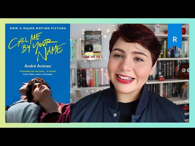 Call Me By Your Name - BOOK REVIEW - NO SPOILERS