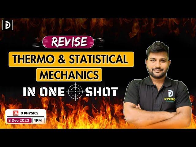 Revise Thermo & Statistical Mechanics In One Shot CSIR DEC 2023 | D PHYSICS
