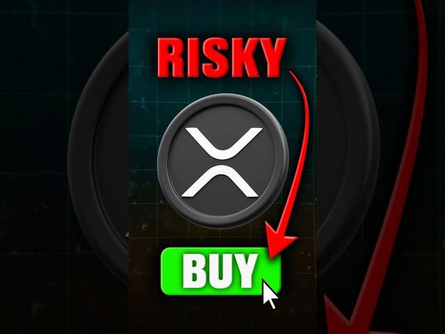Risks Of Buying XRP 