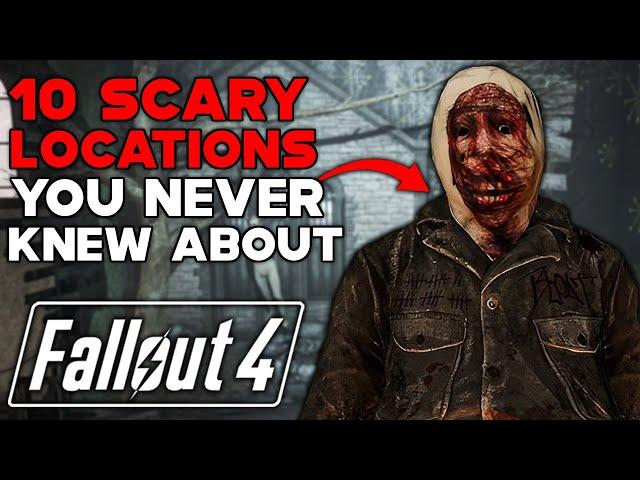 10 SCARY LOCATIONS YOU NEVER KNEW ABOUT IN FALLOUT 4