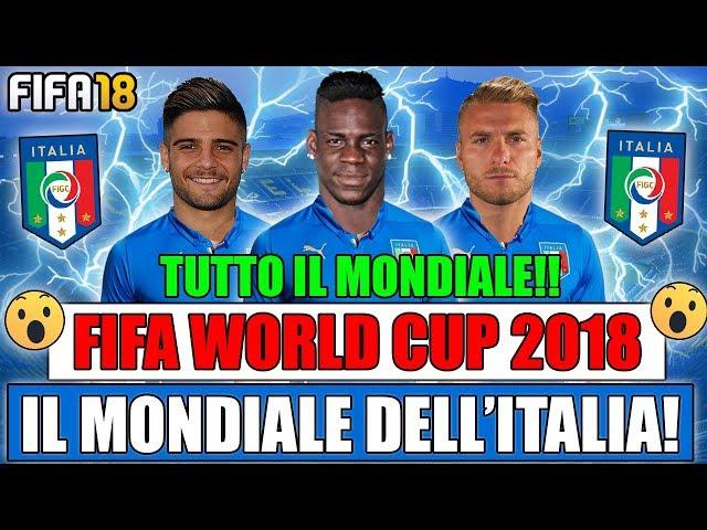 TUTTO IL MONDIALE CON L'ITALIA IN UN UNICO VIDEO!! FIFA WORLD CUP 2018 [EPISODIO 1]