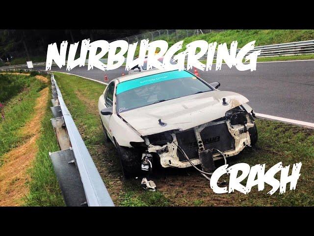 I crashed at the Nürburgring.