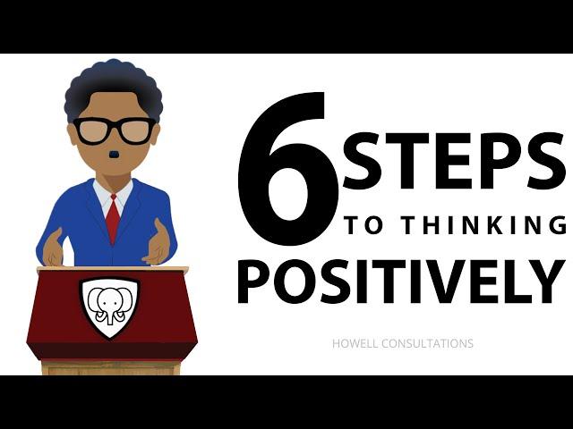 How To Think Positive (THE KEYS TO POSITIVE THINKING)