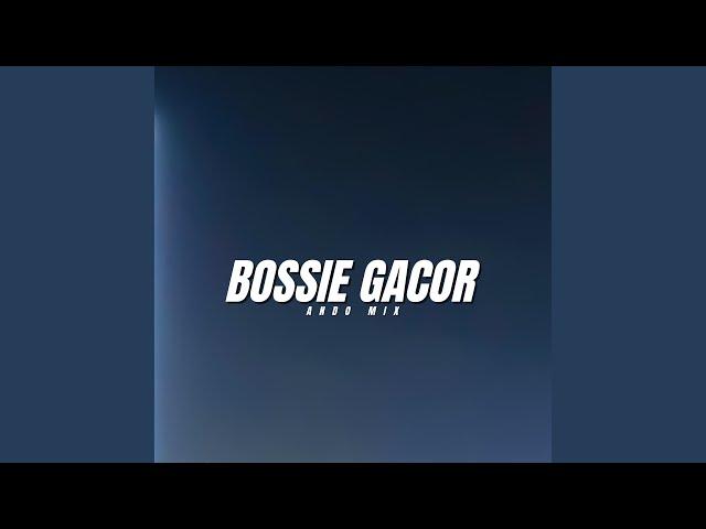 Bossie Gacor