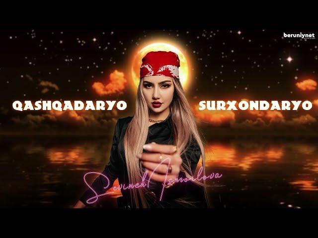 Sevinch Ismoilova - Qashqadaryo Surxondaryo (Music 2022)