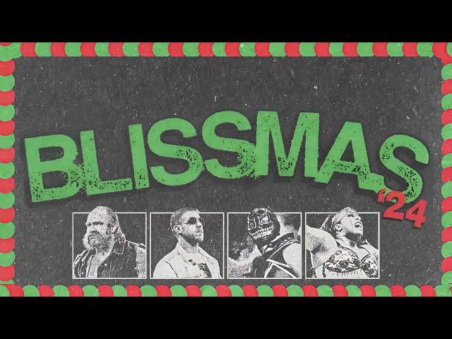 Blissmas '24 [PRO WRESTLING]