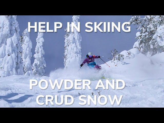 Help in Skiing Powder and Crud