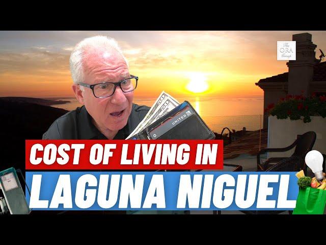 The Cost of Living in Laguna Niguel