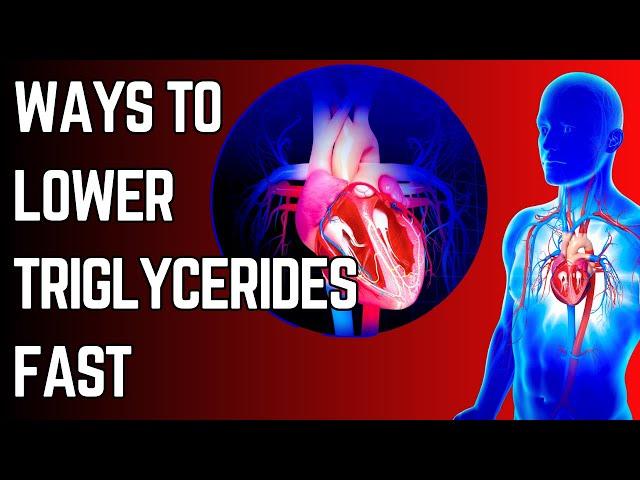 "10 Simple Tips to Lower Triglycerides & Cholesterol Fast for a Healthy Heart"