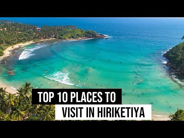 Top 10 places to visit in Hiriketiya Sri Lanka | Sunnysl Travels