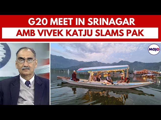 “G20 Meet In Kashmir Is Of Surpassing Significance” | Amb Vivek Katju Lashes Out At Pakistan |Barkha