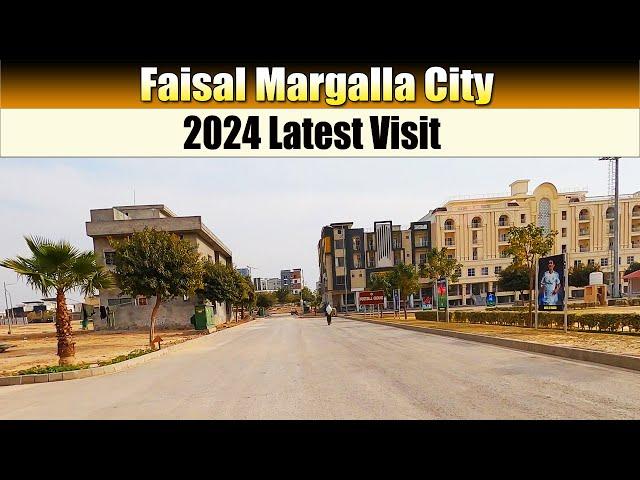 Faisal Margalla City Islamabad | FMC B-17 Latest Visit 2024