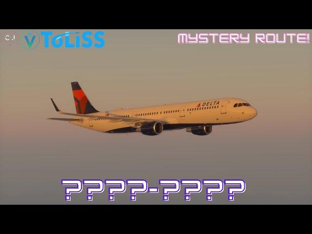 Mystery Route! | ????-???? | ToLiss A321| KOSP Soundpack| X-Plane12 | Vatsim