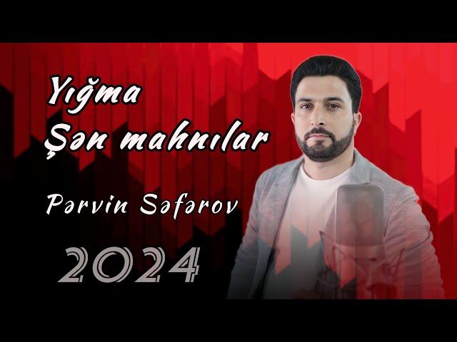 Pervin Seferov - Yığma mahnılar 2024 | Official video