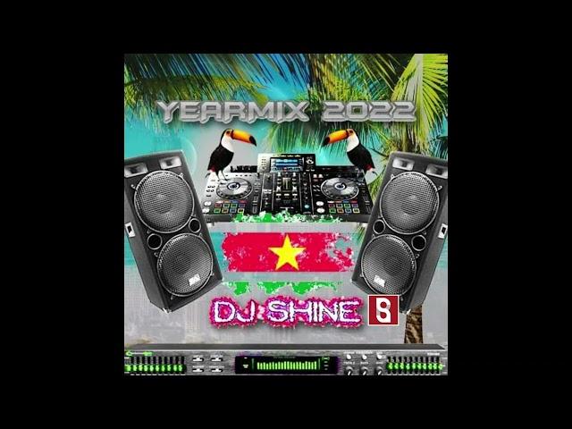 YEARMIX 2K22 EDITION1 X SURINAME X DJ SHINE