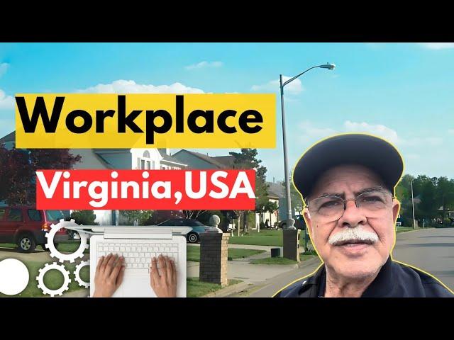 Going to Work in Virginia, USA