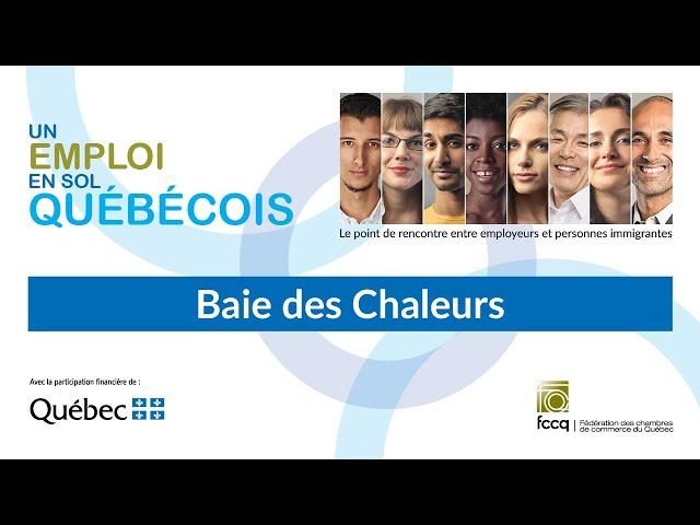 Un emploi en sol québécois - Baie des Chaleurs