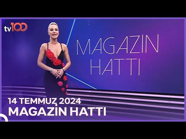 Magazin Hattı l 14 Temmuz 2024