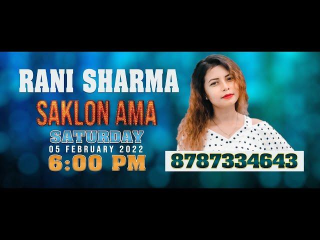 SAKLON AMA: LIVE WITH RANI SHARMA, 05 FEB 2022