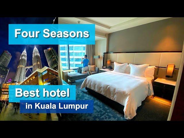 Four Seasons | Best hotel in Kuala Lumpur