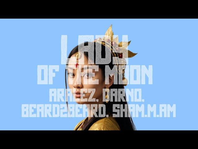 ARALÉZ, DARNO, Beard2Beard, Sham.m.am - Lady Of The Moon (Original Mix)