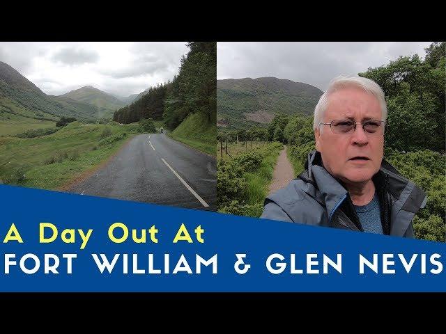 A Day Trip To Fort William And Glen Nevis | West Highlands and Uist Tour