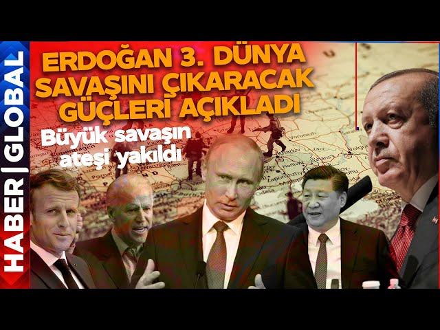 Erdoğan 3. Dünya Savaşını Çıkaracak Güçleri Açıkladı! Dünyada Saflar Netleşti, Savaş Geliyor!