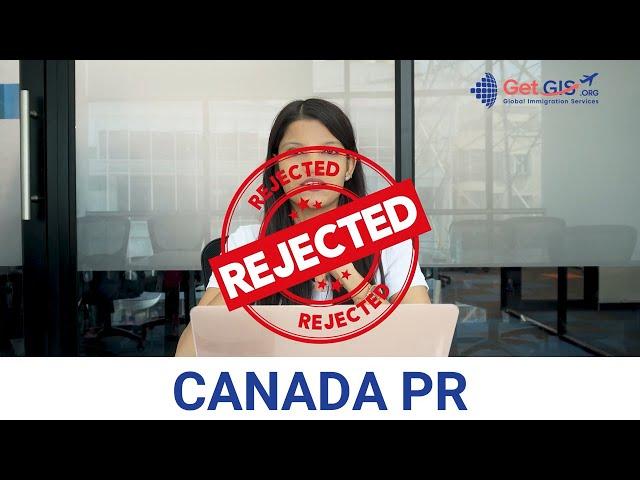 Canada PR Rejection Reasons (Top 5 Mistakes to Avoid in 2025)