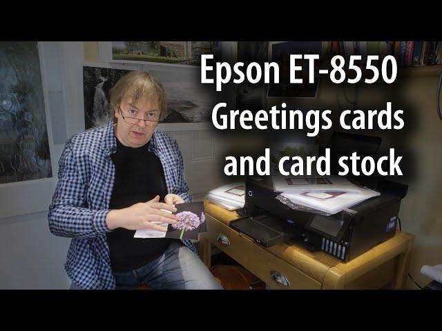 ET 8550 greeting cards - using different types of card and how they affect quality