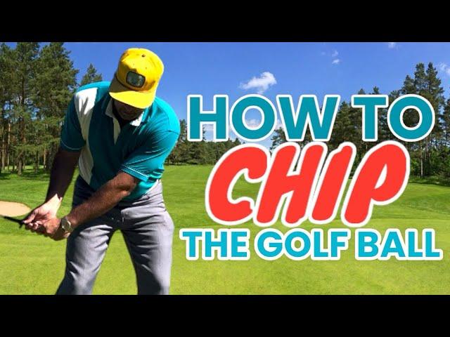 How to chip the golf ball.