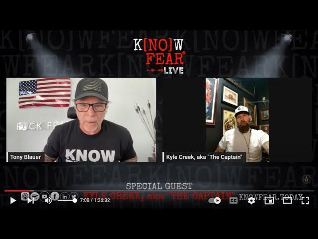 KNOW FEAR LIVE® Special Guest Kyle Creek a.k.a. The Captain