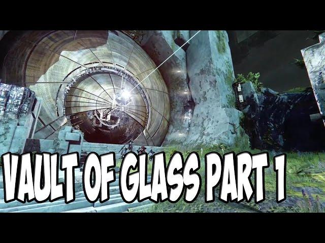 Destiny Raid - Vault of Glass PT. 1 - Opening the Doors