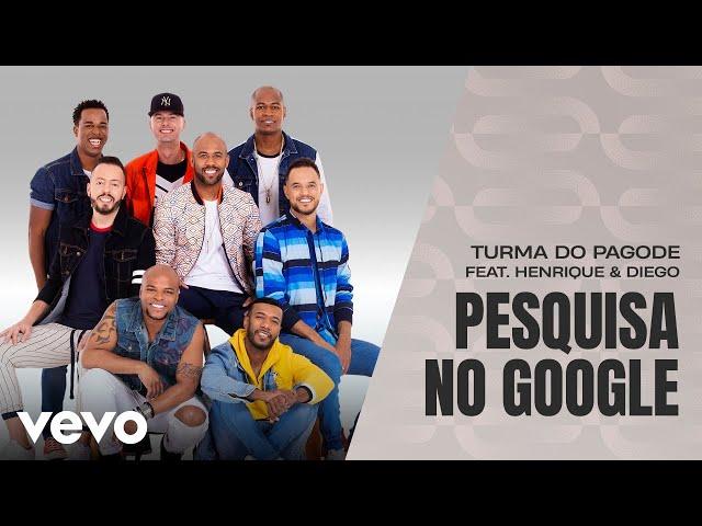 Turma do Pagode - Pesquisa no Google ((Misturadin 2 Ao Vivo) [Clipe Oficial]) ft. Henrique & Diego