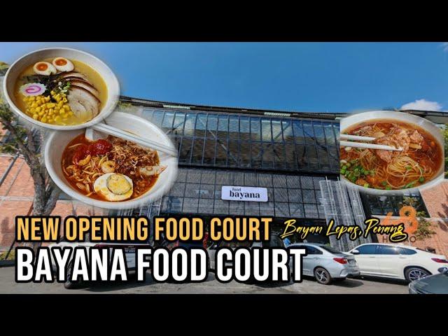 Exploring The Futuristic Food Court - Food Bayana, Bayan Lepas