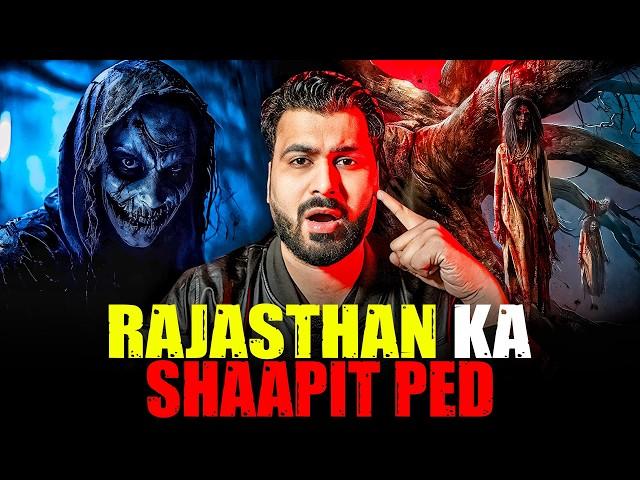 RAJASTHAN Ka SHAAPIT PED  | Subscriber Real Story | Real Horror Story