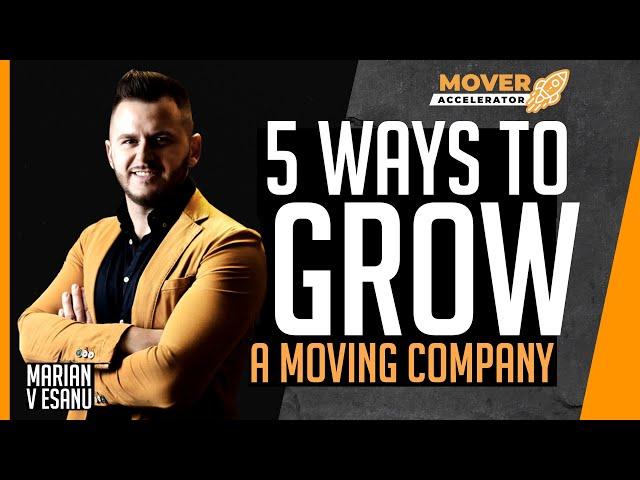 How To Grow A Moving Company