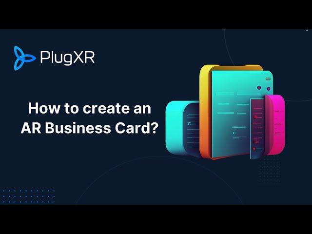 PlugXR Tutorial: How To Create an Augmented Reality Business Card