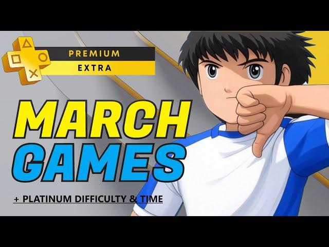 Playstation Plus Extra & Premium Games March 2025 - All Games + Platinum Difficulty & Time