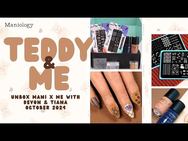 UNBOXING:  Mani x Me Gets Cuddly with Teddy & Me - October 2024 Collection