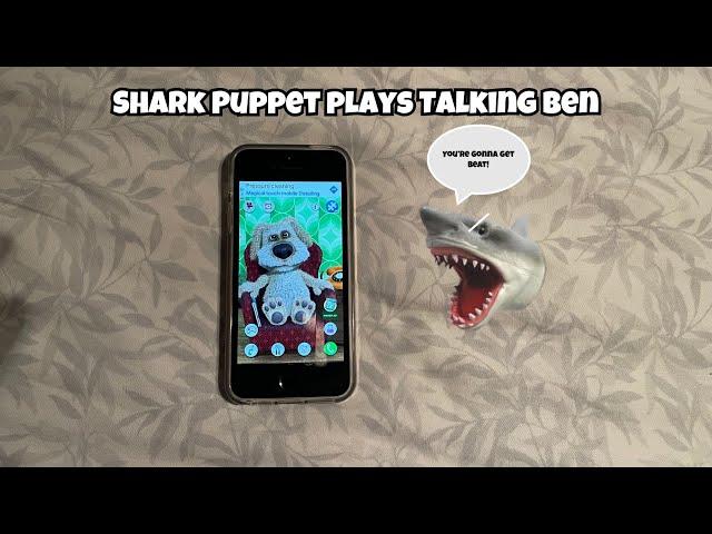 SB Movie: Shark Puppet plays Talking Ben!