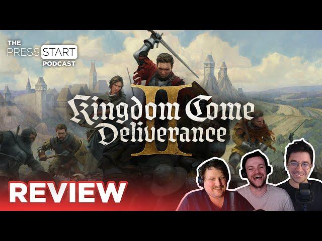 Our Kingdom Come: Deliverance II Review — The Press Start Podcast