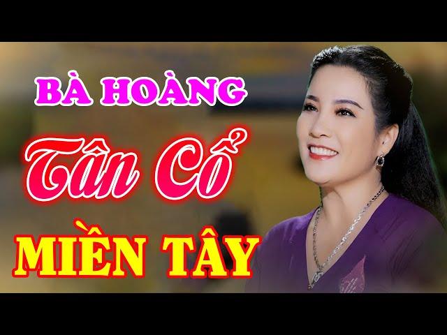 Bà Hoàng Tân Cổ Miền Tây PHƯƠNG THÚY Ca TÂN CỔ GIAO DUYÊN Hơi Dài 1000 Chữ Hay Ngất Ngây Con Gà Tây