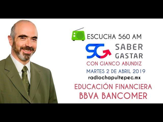 SABER GASTAR 020419 | Educación Financiera con BBVA Bancomer