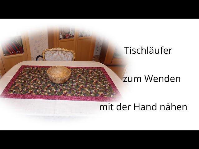 Tischläufer( Tischdecke/Tischset ) zum Wenden mit der Hand genäht , Blindstich / Staffierstich