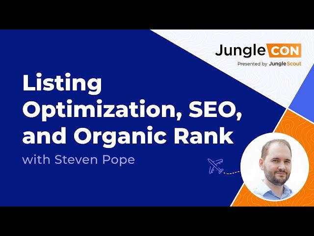 Amazon Listing Optimization | JungleCon 2021 | Session 03